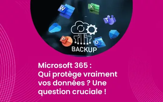 Microsoft 365 - Qui protège vraiment vos données ? Une question cruciale !