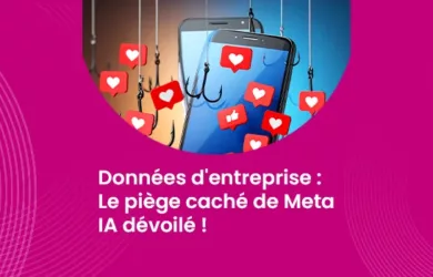 Données d'entreprise - Le piège caché de Meta IA dévoilé !_IMG_blog_unovia
