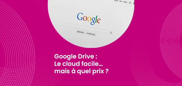 Google Drive - Le cloud facile… mais à quel prix ?_IMG_blog_unovia
