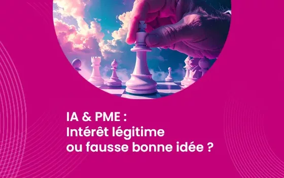 IA & PME - Intérêt légitime ou fausse bonne idée ?_IMG_blog_unovia