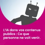 L’IA dans vos contenus publics - Ce que personne ne voit venir._IMG_blog_unovia