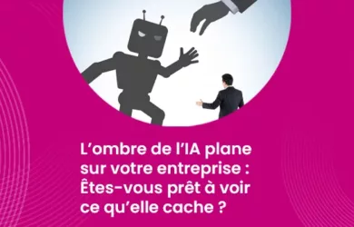 L’ombre de l’IA plane sur votre entreprise - Êtes-vous prêt à voir ce qu’elle cache ?_IMG_blog_unovia