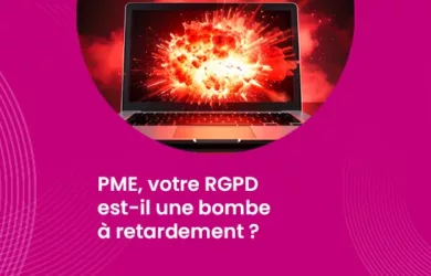 PME, votre RGPD est-il une bombe à retardement ?_IMG_blog_unovia