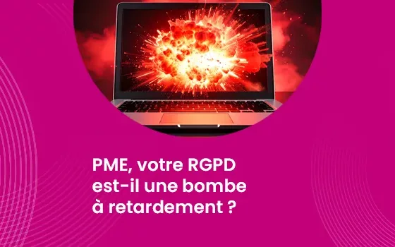 PME, votre RGPD est-il une bombe à retardement ?_IMG_blog_unovia