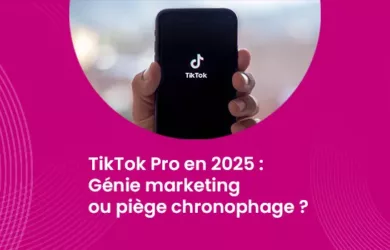 TikTok Pro en 2025 - Génie marketing ou piège chronophage ?_IMG_blog_unovia