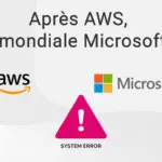 Après AWS, la panne mondiale de Microsoft